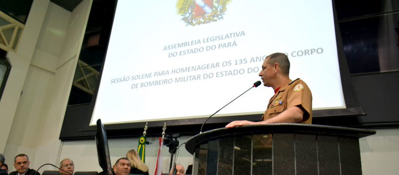 Assembleia Legislativa do Pará realiza sessão solene para Homenagear o Corpo de Bombeiro Militar