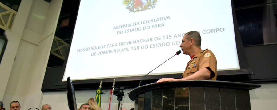 Assembleia Legislativa do Pará realiza sessão solene para Homenagear o Corpo de Bombeiro Militar