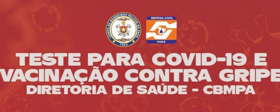 A DIRETORIA DE SAÚDE DO CBMPA DISPONIBILIZA ALGUNS SERVIÇOS DE ATENDIMENTO AOS BOMBEIROS MILITARES NO COMBATE À COVID-19