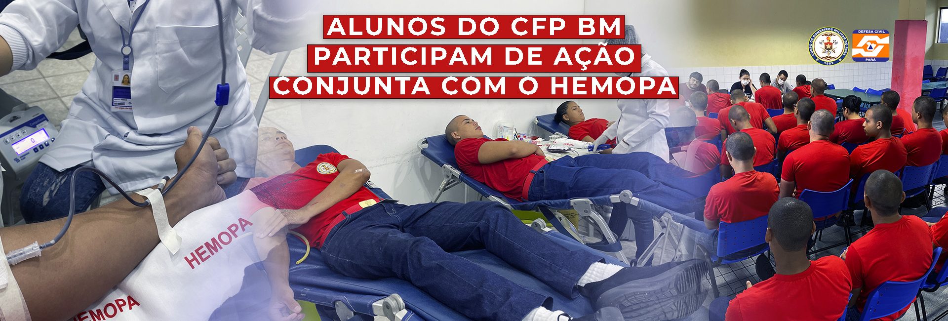 ALUNOS DO CURSO DE FORMAÇÃO DE PRAÇA PARTICIPAM DE AÇÃO JUNTO AO HEMOPA
