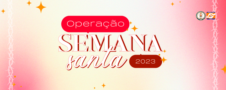 CBMPA E CEDEC EM OPERAÇÃO SEMANA SANTA 2023