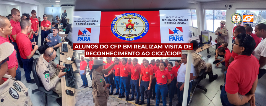 ALUNOS DO CFP BM REALIZAM VISITA DE RECONHECIMENTO AO CICC/CIOP