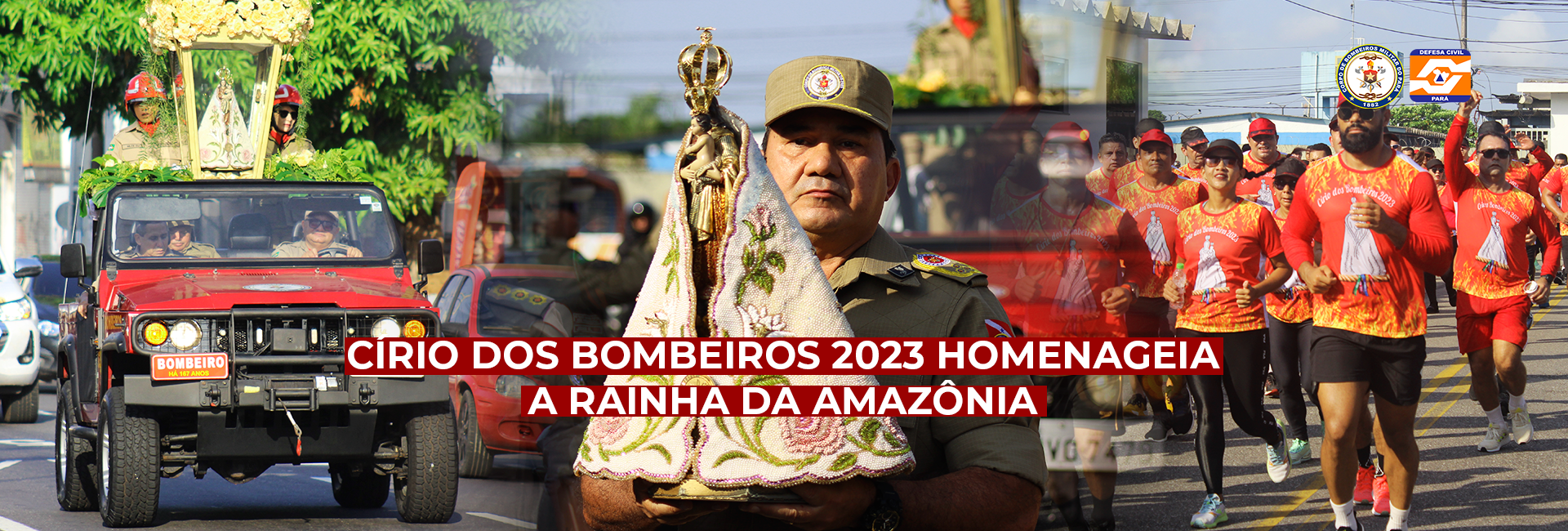 CÍRIO DOS BOMBEIROS 2023 HOMENAGEIA A RAINHA DA AMAZÔNIA