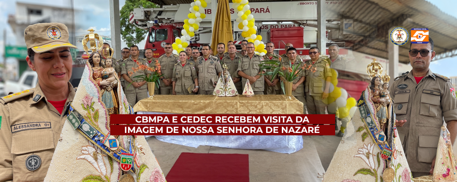 CBMPA E CEDEC RECEBEM VISITA DA IMAGEM DE NOSSA SENHORA DE NAZARÉ