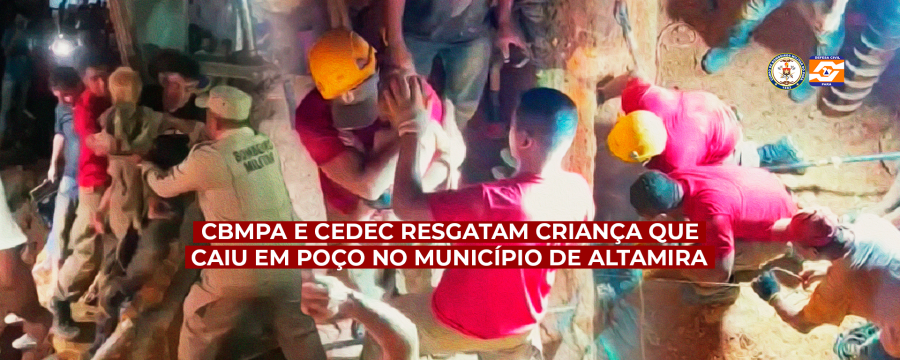 CBMPA E CEDEC RESGATAM CRIANÇA QUE CAIU EM POÇO NO DISTRITO DE CASTELO DOS SONHOS