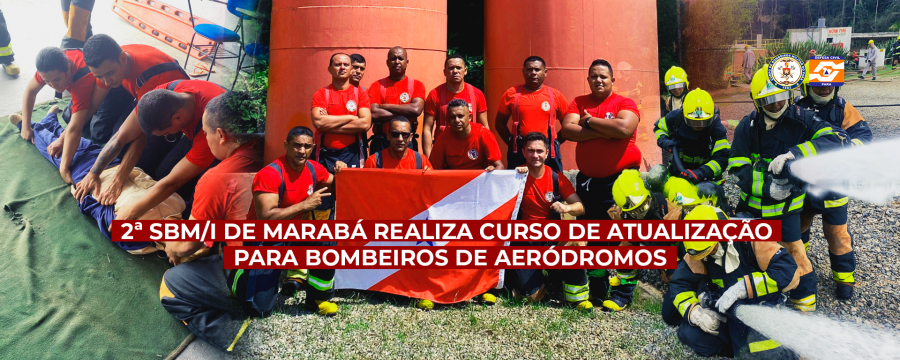 2ª SBM/I DE MARABÁ REALIZA CURSO DE ATUALIZAÇÃO PARA BOMBEIROS DE AERÓDROMOS