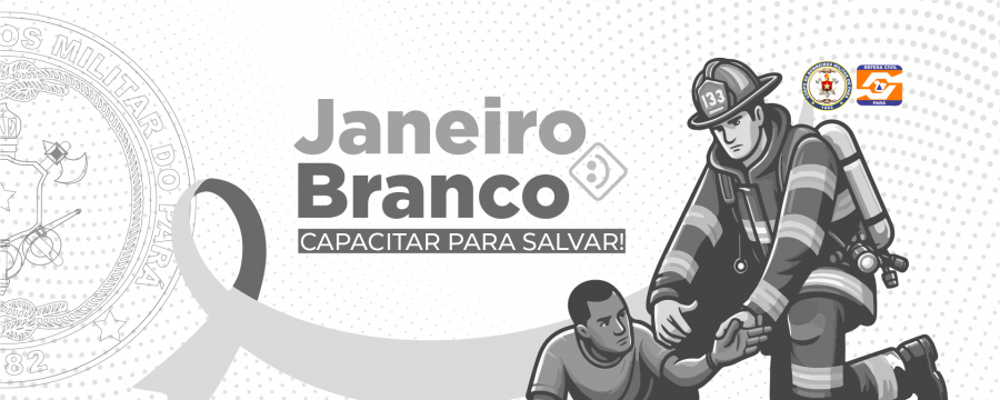 JANEIRO BRANCO, CAPACITAR PARA SALVAR!
