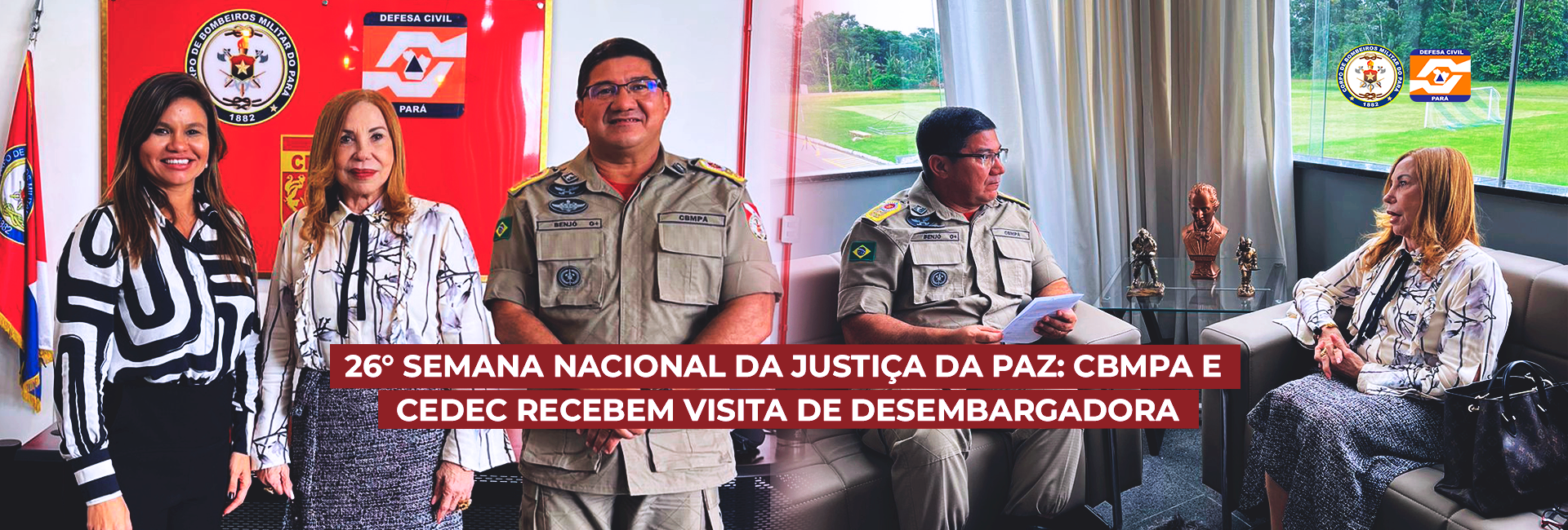 26° SEMANA NACIONAL DA JUSTIÇA DA PAZ: CBMPA E CEDEC RECEBEM VISITA DE DESEMBARGADORA