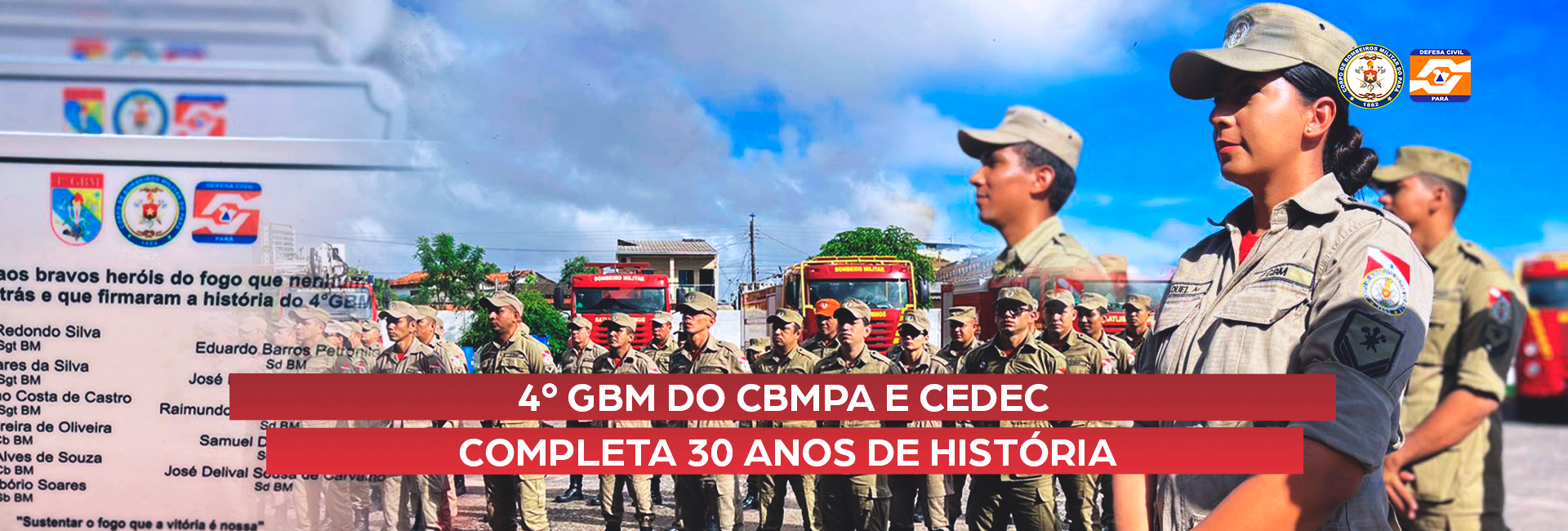 4º GBM DO CBMPA E CEDEC COMPLETA 30 ANOS DE HISTÓRIA
